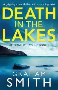 Death in the Lakes - Graham Smith
