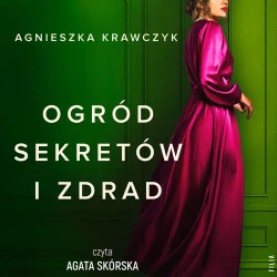 audiobook Ogród sekretu i zdrad - Agnieszka Krawczyk