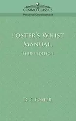 Foster's Whist Manual, Third Edition - Foster R. F.