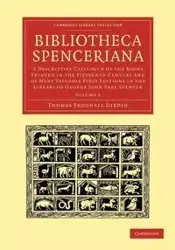 Bibliotheca Spenceriana - Volume 3 - Thomas Dibdin Frognall