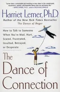 The Dance of Connection - Harriet Lerner