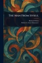 The Man From Siykul - Wilson Richard