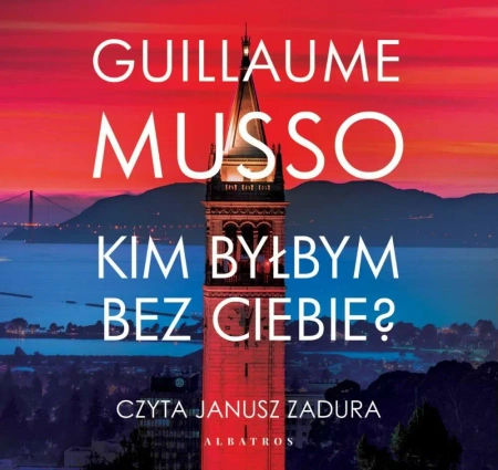audiobook Kim byłbym bez Ciebie? - Guillaume Musso