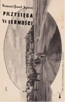 Przysięga wierności - Josef Agnon Szmuel
