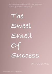 The Sweet Smell of Success - Collins Jet