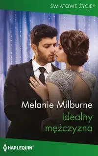 Idealny mężczyzna - Melanie Milburne