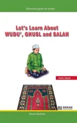 Let's Learn about Wudu', Ghusl and Salah (Hanafi Madhhab) [For Children] - Uysal Asim