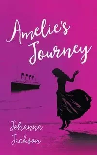 Amelie's Journey - Jackson Johanna