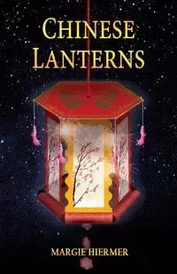 Chinese Lanterns - Margie Hiermer