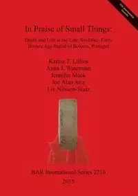 In Praise of Small Things - Katina Lillios  T.