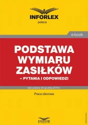 eBook Podstawa wymiaru zasiłków- pytania i odpowiedzi - Praca zbiorowa
