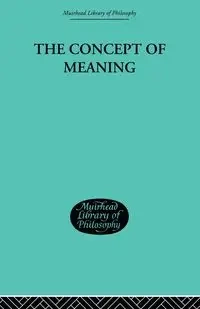 The Concept of Meaning - Thomas Hill E