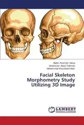 Facial Skeleton Morphometry Study Utilizing 3D Image - Bin Yahya Mohd Rosli