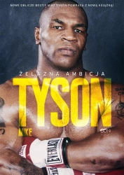Tyson. Żelazna ambicja w.2 - Mike Tyson, Larry Sloman, Bartosz Sałbut