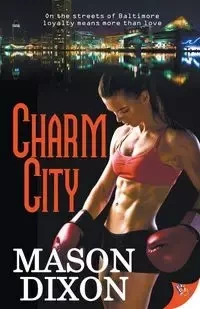 Charm City - Mason Dixon