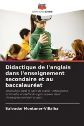 Didactique de l'anglais dans l'enseignement secondaire et au baccalauréat - Salvador Montaner-Villalba