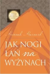 Jak nogi łań na wyżynach - Hannah Hurnard