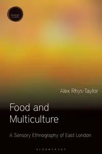 Food and Multiculture - Alex Rhys-Taylor