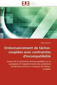 Ordonnancement de tâches-couplées avec contraintes d'incompatibilité - SIMONIN-G