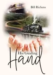 His Guiding Hand - Bill Richens