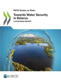 Towards Water Security in Belarus - OECD