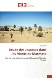 Etude des Jessours dans les Monts de Matmata - GASMI-I