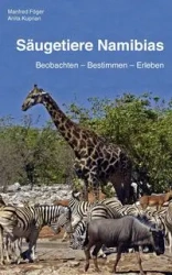Säugetiere Namibias - Manfred Föger