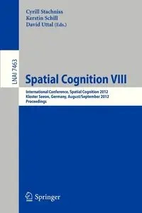 Spatial Cognition VIII - Stachniss Cyrill