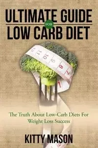 Ultimate Guide for Low Carb Diet - Mason Kitty