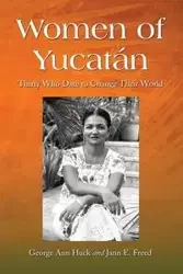 Women of Yucatan - George Ann Huck
