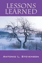 Lessons Learned - Antonio L. Stevenson