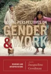 Global Perspectives on Gender and Work - Goodman Jacqueline