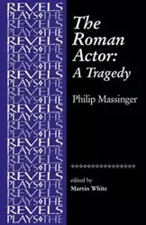The Roman Actor - Martin White