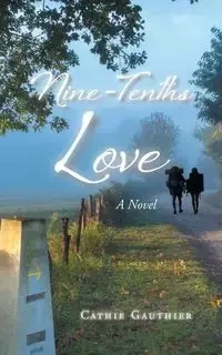 Nine-Tenths Love - Cathie Gauthier