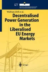 Decentralised Power Generation in the Liberalised EU Energy Markets - Jörß Wolfram