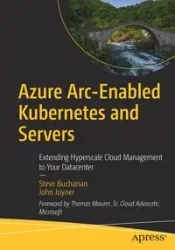 Azure Arc-Enabled Kubernetes and Servers - Steve Buchanan