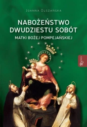 Nabożeństwo dwudziestu sobót Matki Bożej... - Joanna Olszańska