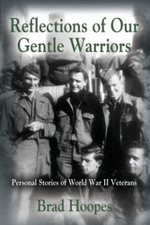Reflections of Our Gentle Warriors - Brad Hoopes
