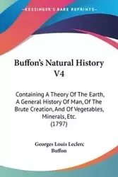 Buffon's Natural History V4 - Louis Buffon Georges Leclerc