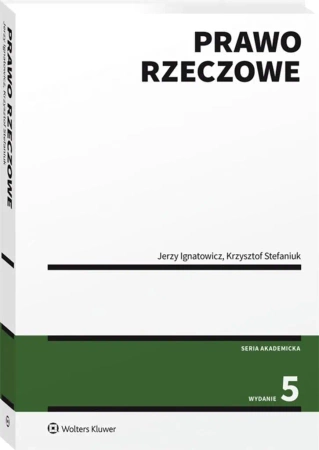 Prawo rzeczowe - Jerzy Ignatowicz, Krzysztof Stefaniuk