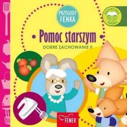 Przygody Fenka. Pomoc starszym - Dominika Gałka