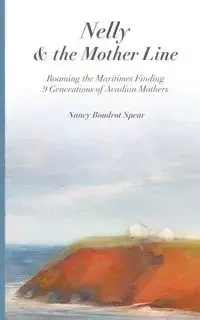 Nelly and the Mother Line - Nancy Spear Boudrot