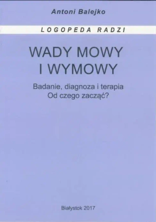 Wady mowy i wymowy - Antoni Balejko