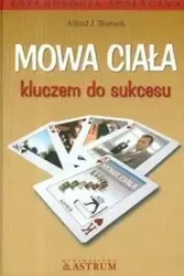 Mowa ciała kluczem do sukcesu - Alfred Bierach