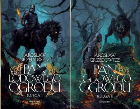 Pan Lodowego Ogrodu Księga 1-2 Jarosław Grzędowicz - Jarosław Grzędowicz