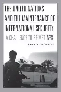 The United Nations and the Maintenance of International Security - James Sutterlin
