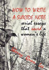 How to Write a Suicide Note - Lee Sherry
