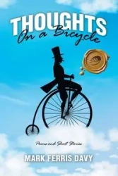 Thoughts On a Bicycle - Mark Davy Ferris