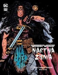 Wonder Woman. Martwa ziemia - praca zbiorowa