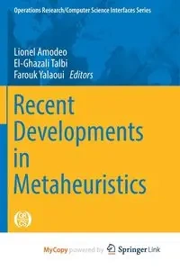 Recent Developments in Metaheuristics - Amodeo Lionel